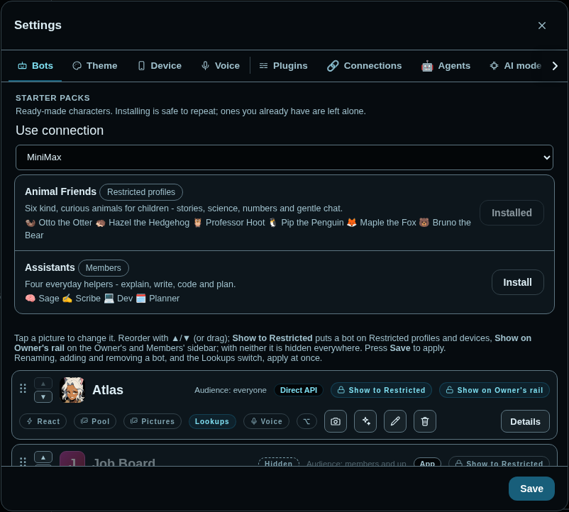 Settings, Bots tab: a Starter packs card with a connection picker set to MiniMax, Animal Friends for Restricted profiles marked Installed (Otto the Otter, Hazel the Hedgehog, Professor Hoot, Pip the Penguin, Maple the Fox, Bruno the Bear), and Assistants for Members (Sage, Scribe, Dev, Planner) with an Install button. Below, Atlas's row with audience everyone.